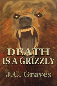 Death is a Grizzly
