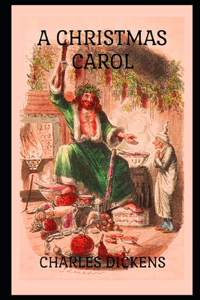 A Christmas Carol In Prose Being A Ghost Story of Christmas By Charles Dickens 