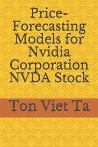 Price-Forecasting Models for Nvidia Corporation NVDA Stock