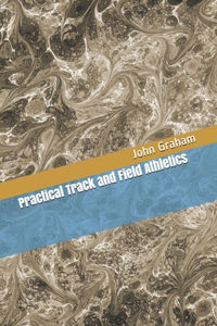 Practical Track and Field Athletics