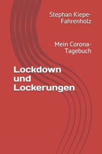 Lockdown und Lockerungen