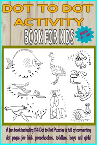 Dot to Dot Activity Book for Kids