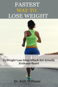 Fastest Way to Lose Weight