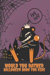 Would You Rather Halloween Book For Kids