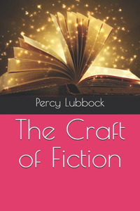 The Craft of Fiction