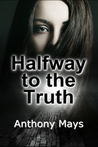 Halfway to the Truth