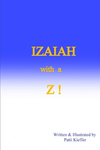 IZAIAH with a Z !