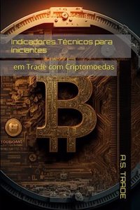 Indicadores Técnicos para Iniciantes