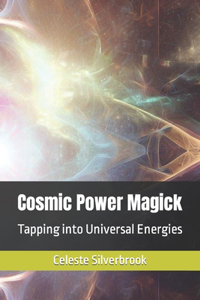 Cosmic Power Magick