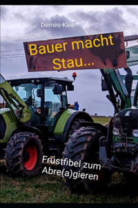 Bauer macht Stau...