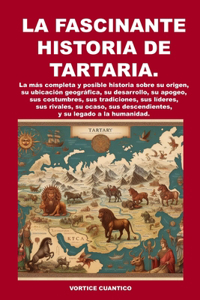 Fascinante Historia de Tartaria