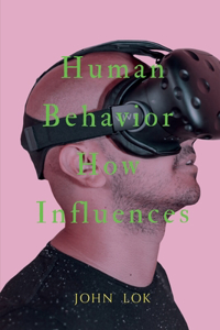 Human Behavior How Influences