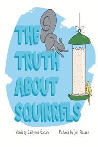 Truth About Squirrels