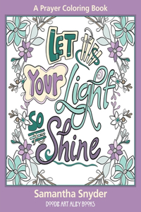 Let Your Light So Shine