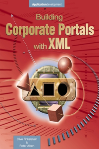 Building Corporate Portals with XML