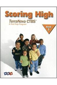 Scoring High on the Terranova Ctbs, Student Edition, Grade 1
