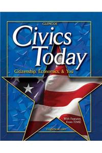 Civics Today; Citizenship, Economics, and You