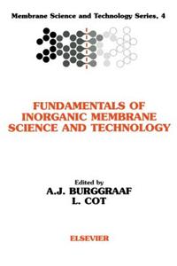 Fundamentals of Inorganic Membrane Science and Technology