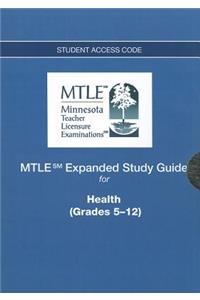 MTLE Expanded Study Guide for Health, Grades 5-12