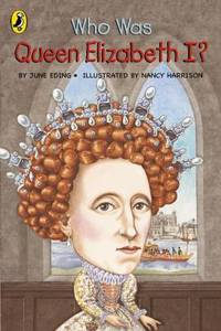 Who Was Queen Elizabeth I?