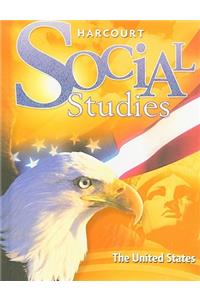 Harcourt Social Studies: Student Edition Grade 5 United States 2007