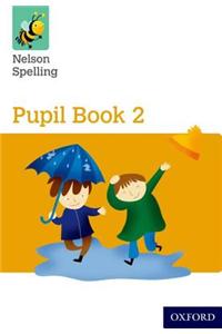Nelson Spelling Pupil Book 2 Pack of 15