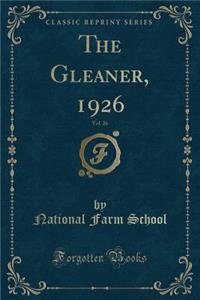 The Gleaner, 1926, Vol. 26 (Classic Reprint)