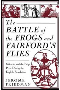 The Battle of the Frogs and Fairford's Flies