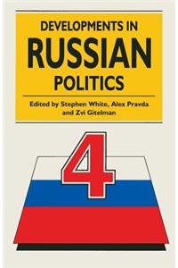 Developments in Russian Politics 4