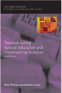 Deconstructing Special Education and Constructing Inclusion