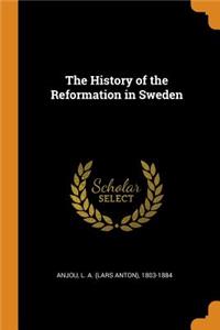 The History of the Reformation in Sweden