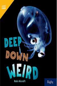 Deep Down Weird