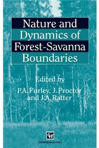 Nature and Dynamics of Forest-Savanna Boundaries