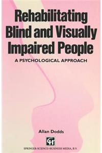 Rehabilitating Blind and Visually Impaired People