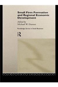 Small Firm Formation and Regional Economic Development