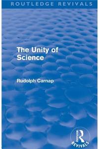 Unity of Science (Routledge Revivals)