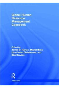Global Human Resource Management Casebook