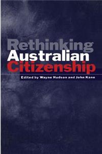 Rethinking Australian Citizenship