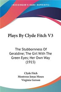 Plays By Clyde Fitch V3