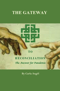 The Gateway to Reconciliation