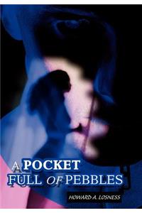 Pocket Full of Pebbles