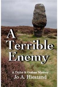 A Terrible Enemy