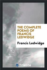 The Complete Poems of Francis Ledwidge