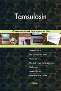 Tamsulosin 588 Questions to Ask that Matter to You