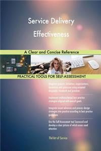 Service Delivery Effectiveness A Clear and Concise Reference
