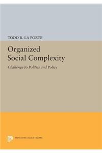 Organized Social Complexity
