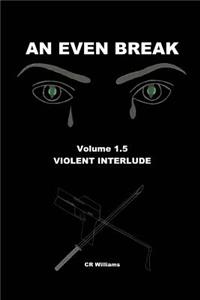 An Even Break 1.5