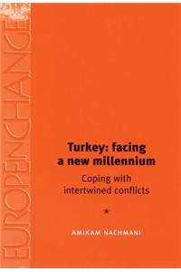 Turkey: Facing a New Millennium