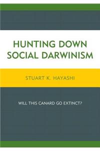 Hunting Down Social Darwinism