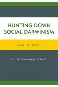 Hunting Down Social Darwinism